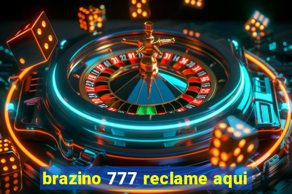 brazino 777 reclame aqui